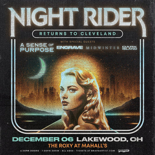 12/6 @ Roxy w / Night Rider - WILL CALL